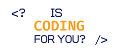 Is coding for you?